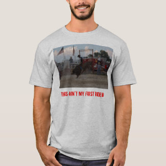 Denna är inte min första Rodeo T-shirt