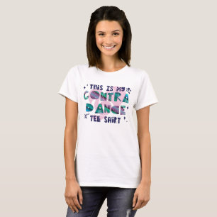 Denna är min Contra dansutslagsplatsskjorta T-shirt