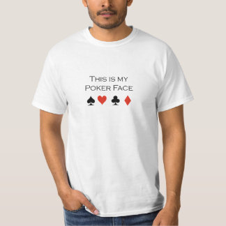 Denna är min pokeransikteT-tröja T-shirt