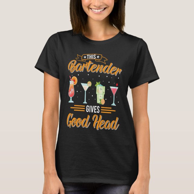 Denna Bartender Ger Bra Huvud  Bartending Cocktail T Shirt (Framsida)