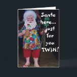 DENNA BEACH SANTA HOPPAS TWINS CHRISTMAS ÄR JÄMLIG HELGKORT<br><div class="desc">BARA FÖR "DIN TWIN" GÖR DET HÄR ÅRET! Han ser inte ut som om han är på Nordpolen,  men han ser JOLLY :)</div>