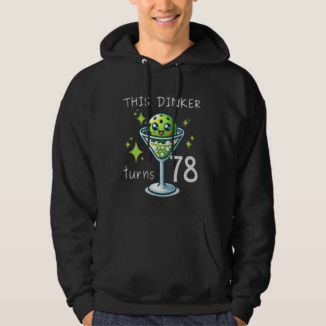 DENNA DINKER SJÄLV 78 PICKLEBALL 78 BIRTHDAY HOODIE (Framsida)