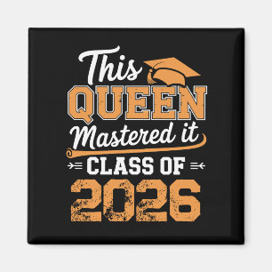 Denna Drottning Bemästrade Det Klass 2026 Examen Magnet