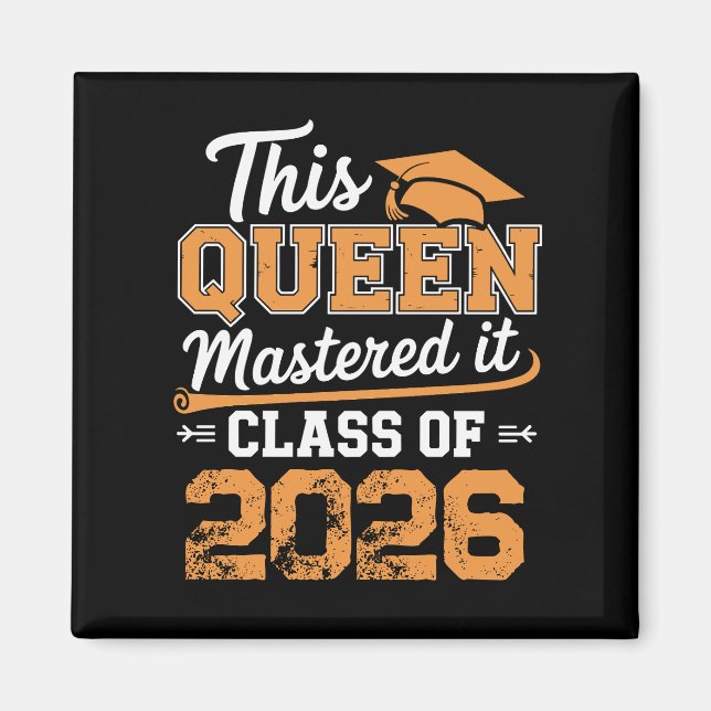 Denna Drottning Bemästrade Det Klass 2026 Examen Magnet (Framsidan)