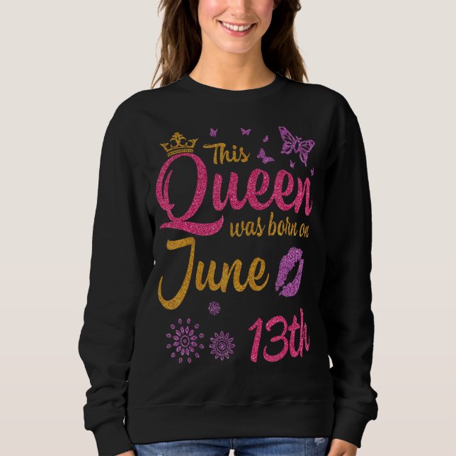 Denna drottning föddes den 13 juni Grattis på föde T Shirt (Framsida)