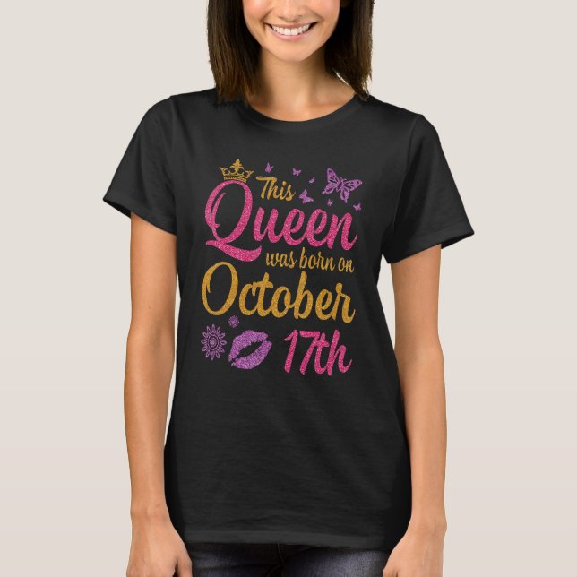 Denna drottning föddes den 17 oktober Grattis på f T Shirt (Framsida)