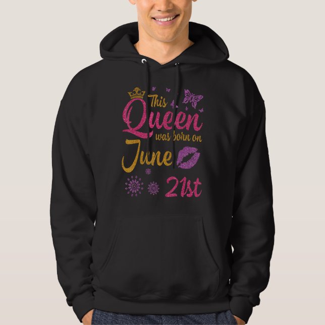 Denna drottning föddes den 21 juni i Grattis på fö Hoodie (Framsida)