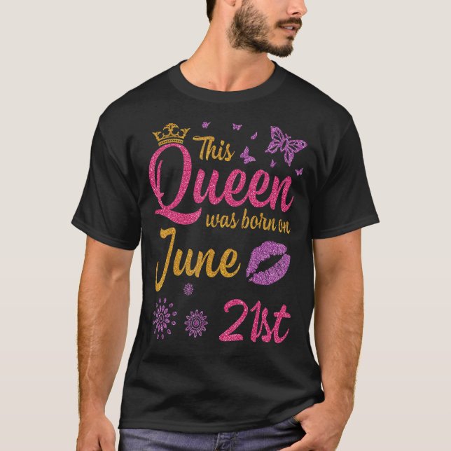 Denna drottning föddes den 21 juni i Grattis på fö T Shirt (Framsida)