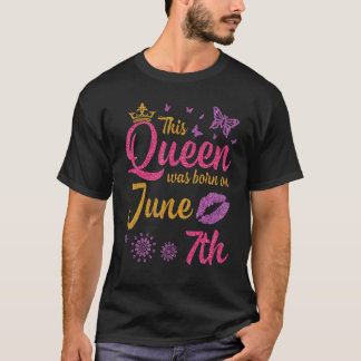 Denna Drottning Föddes Den 7:e Juni Grattis På Föd T Shirt