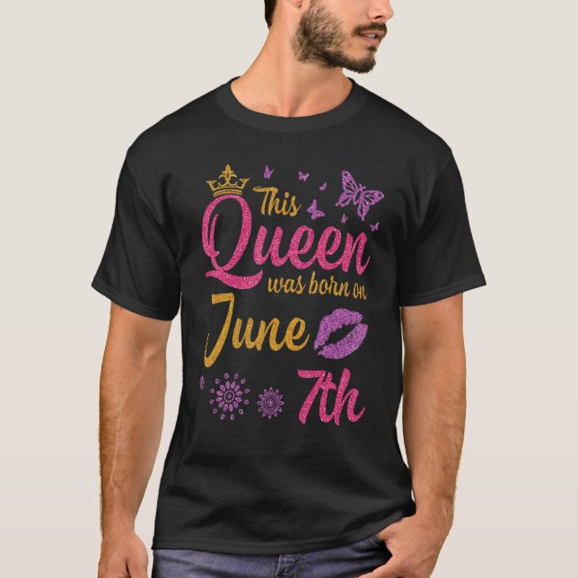 Denna Drottning Föddes Den 7:e Juni Grattis På Föd T Shirt (Framsida)