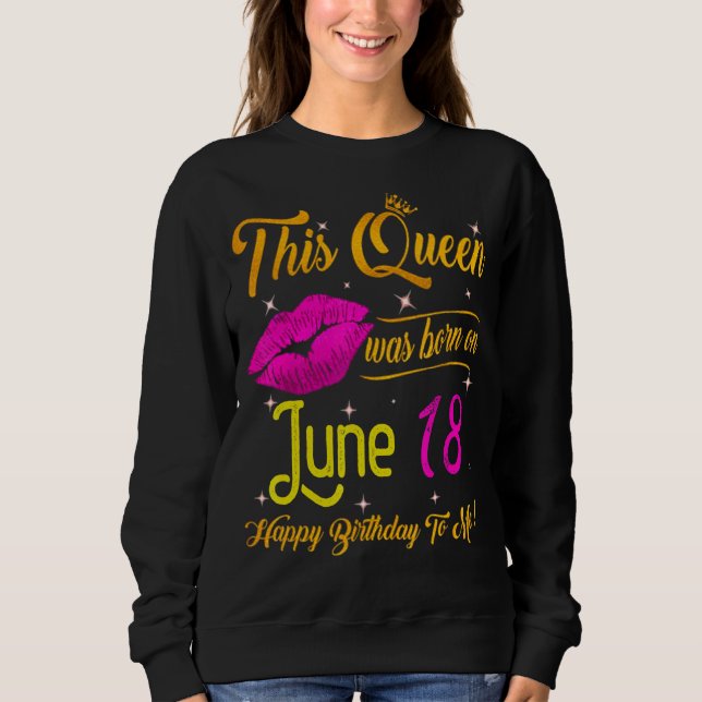 Denna drottning föddes i juni 18 Grattis på födels T Shirt (Framsida)