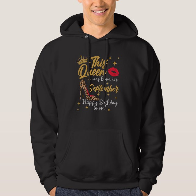 Denna drottning föddes i september Grattis på föde Hoodie (Framsida)
