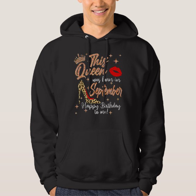 Denna drottning föddes i september Grattis på föde Hoodie (Framsida)