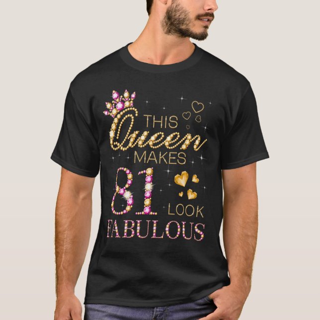 Denna Drottning Ser 81 Ut Att Vara Lysande 81-års  T Shirt (Framsida)