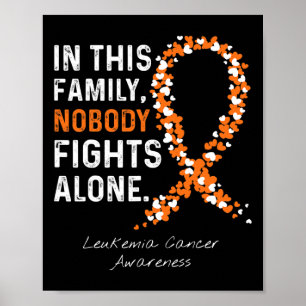 Denna familj ingen bekämpar Ensam Leukemia Cancer Poster