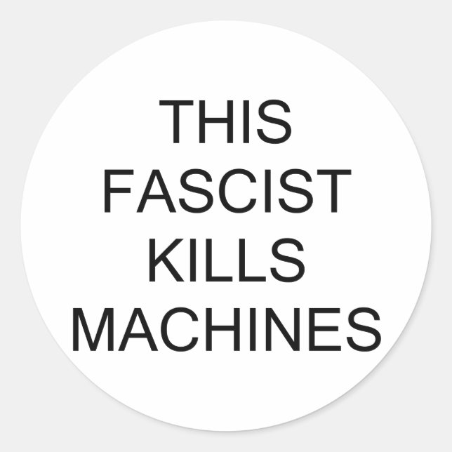 Denna fascistiska Döda Maskiner Runt Klistermärke (Framsida)