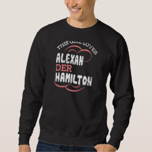 Denna Girl Kärlek Alexander Hamilton Lång Ärmad Tröja