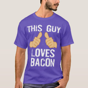 DENNA GRABB ÄLSKAR BACON TRÖJA
