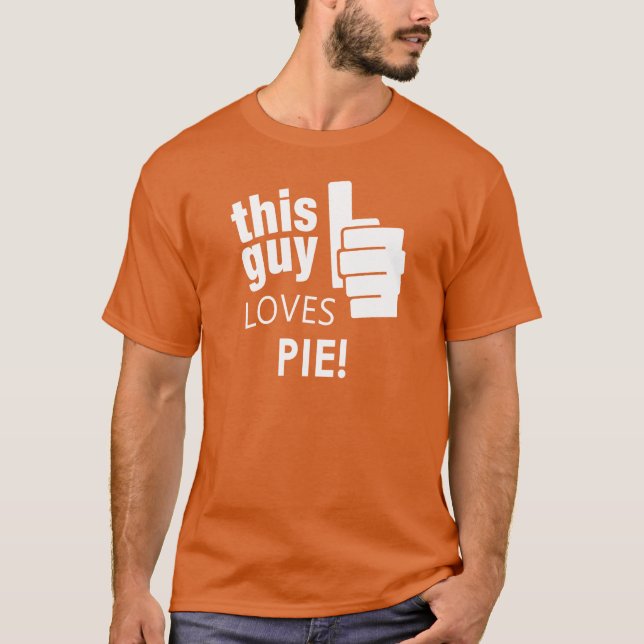 Denna grabb älskar pajen! tee shirt (Framsida)