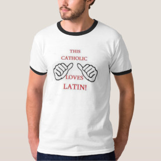 Denna katolik ÄLSKAR latin! Latin samlas T-shirt