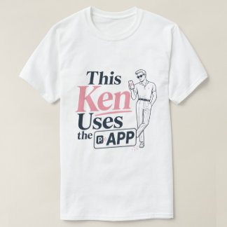 Denna Ken Använder Appen T Shirt