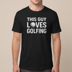 Denna kille älskar golf t shirt