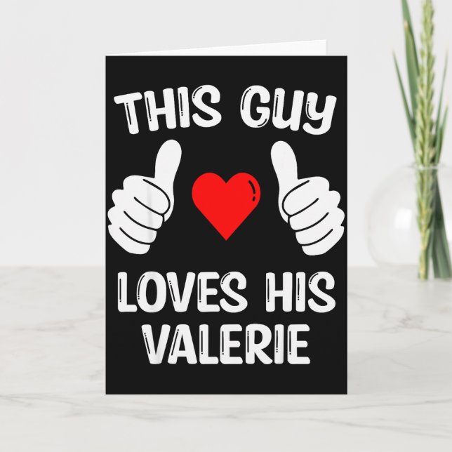 Denna kille älskar sin Valerie flickvän hustru Val Kort (Framsida)