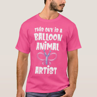 Denna kille är en ballongdjursartist Födelsedags v T Shirt