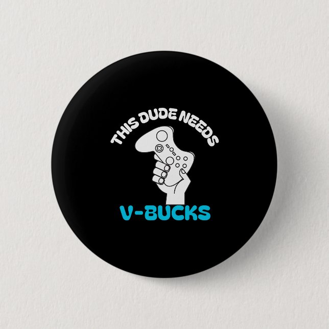 Denna Kille Behöver V Bucks Roligt Denna Kille För Knapp (Framsida)