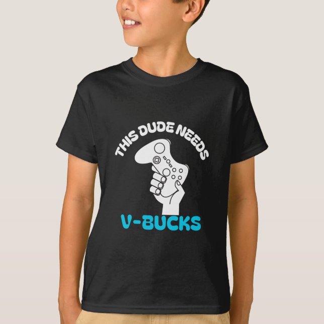 Denna Kille Behöver V Bucks Roligt Denna Kille För T Shirt (Framsida)