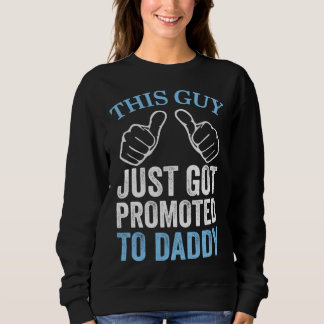 Denna Kille Blev Precis Befordrad Till Pappa Far P T Shirt
