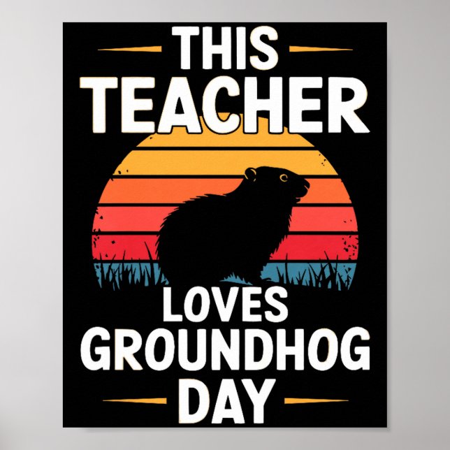 Denna lärare älskar Groundhog Day Premium  Poster (Framsidan)