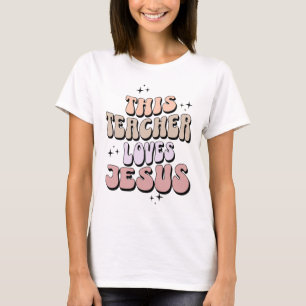 Denna lärare älskar Jesus T Shirt