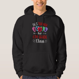 DENNA LÄRARE ÄLSKAR SIN 6:E KLAS S-shirts Vale Hoodie