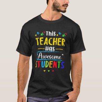 Denna lärare har fantastiska elever Autismmedveten T Shirt