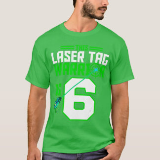 Denna Laserag-krigare är 6 Gaming Födelsedagsfest T Shirt