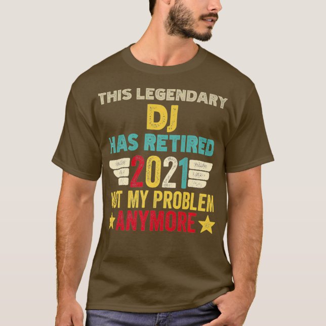 Denna legendariska DJ har gått ur, inte mitt probl T Shirt (Framsida)