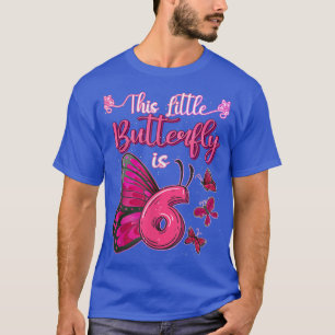Denna lilla fjäril är 6 år gammal 6e-födelsedag B T Shirt