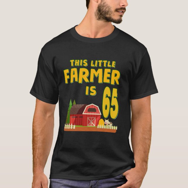 Denna lilla jordbrukare är 65ens Födelsedagsfest 6 T Shirt (Framsida)
