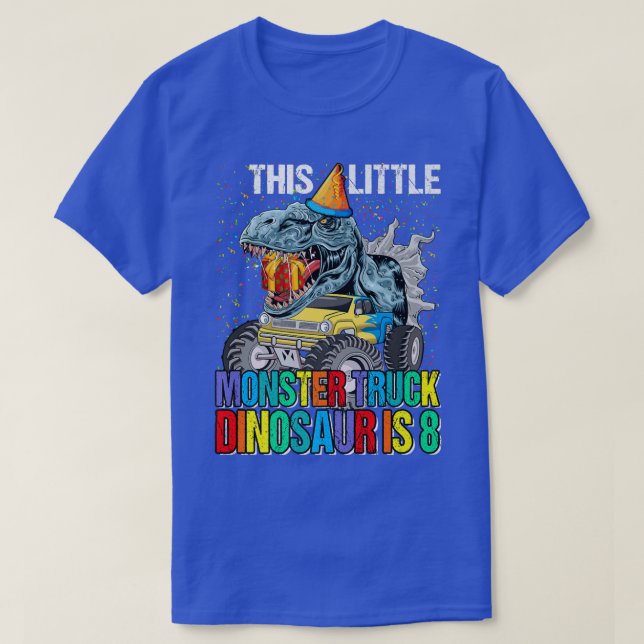Denna lilla monster Lastbil Dinosaur är åtta dagar T Shirt (Design framsida)