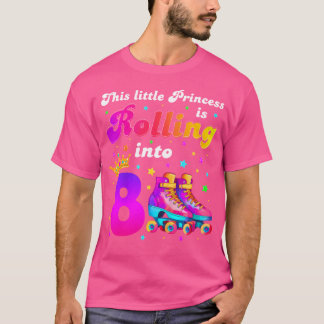 Denna lilla prinsessa rullar in på 8-årsfödelsedag t shirt