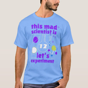 Denna mad Scientist är 12 på födelsedagen tolv 12: T Shirt