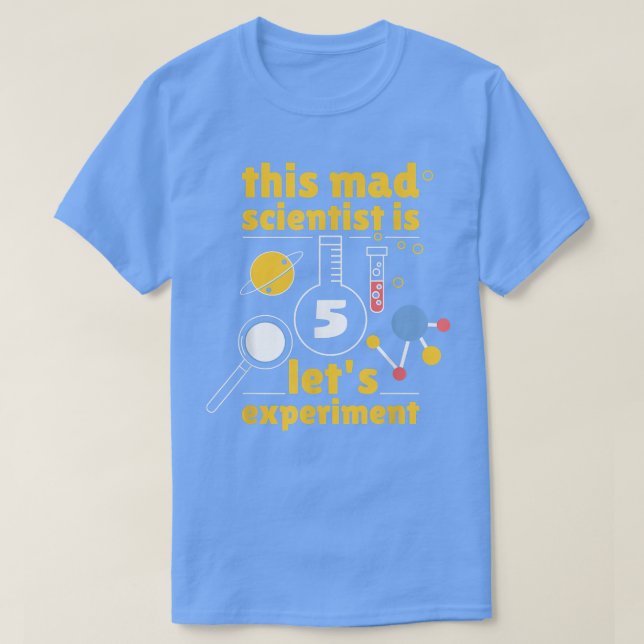 Denna mad Scientist är 5-årsdag femte T Shirt (Design framsida)