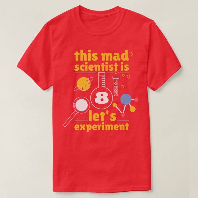 Denna mad Scientist är 8-årsjubileum T Shirt (Design framsida)