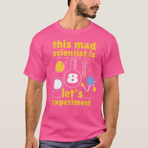 Denna mad Scientist är 8-årsjubileum T Shirt