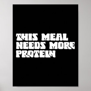 Denna måltid behöver mer protein i Älskare, boskap Poster
