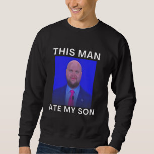 Denna man åt min son Roligt Meme Ironiskt Dumt Okl Lång Ärmad Tröja