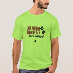 Denna människa hör hemma till en jack Russell Tee