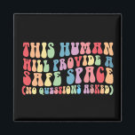 Denna människa kommer att tillhandahålla en Säker  Magnet<br><div class="desc">Denna personal kommer att tillhandahålla ett Säkert utrymme utan frågor</div>