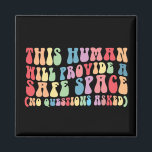 Denna människa kommer att tillhandahålla en Säker  Magnet<br><div class="desc">Denna personal kommer att tillhandahålla ett Säkert utrymme utan frågor</div>